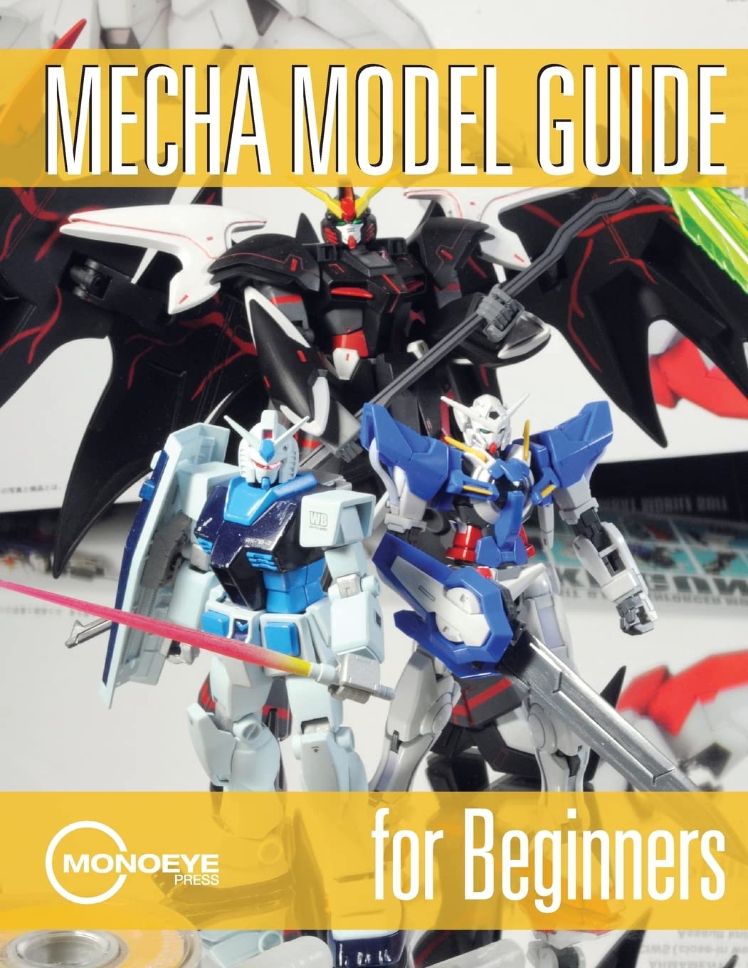 Mecha Model Guide for Beginners: Volume 1