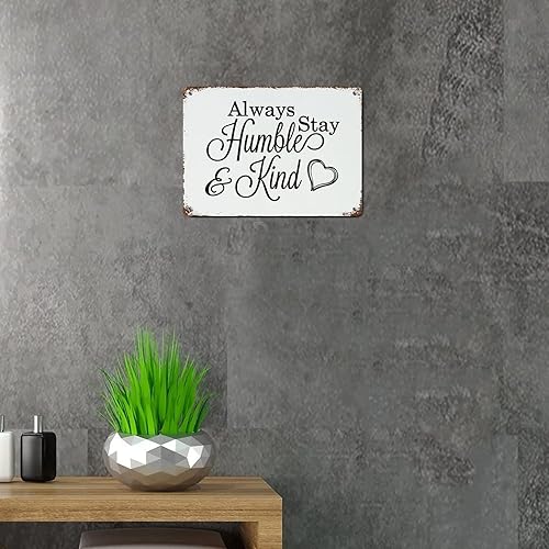 Miniatura 5 de LUIJORGY Letrero de metal para la familia letrero de metal decorativo con texto en inglés Always Stay Humble And Kind divertido diseño retro placa