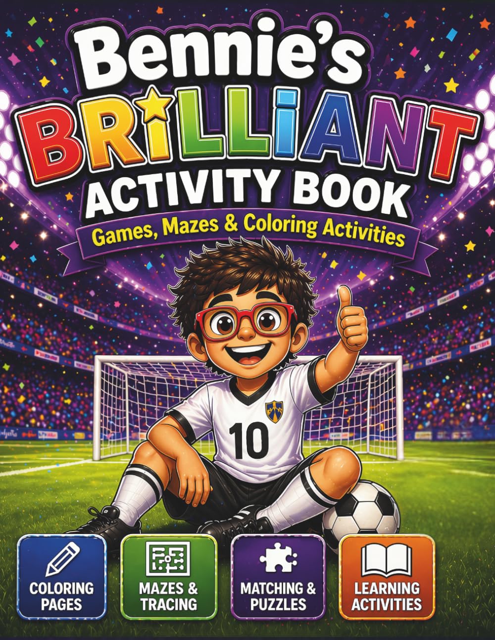 Bennie's Brilliant Activity Book: Games, Mazes, Coloring & Confidence-Building Activities for Kids (Bennie’s Brilliant Series)
