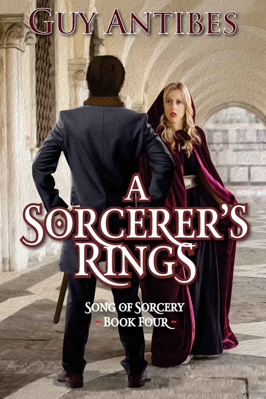 A Sorcerer's Rings: Volume 4 (Song of Sorcery)