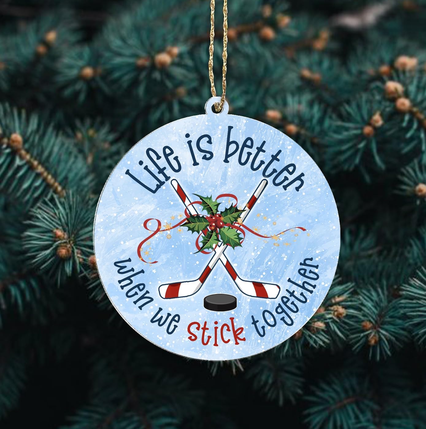 Girls, Boys Sticks Funny Hockey Christmas Ornament, Icehockey Ornaments for Girls Hockey, Family Sport Lovers Dad, Mom Fans Life is Better When we Stick Together Flat Acrylic 3.5'' - Image 2