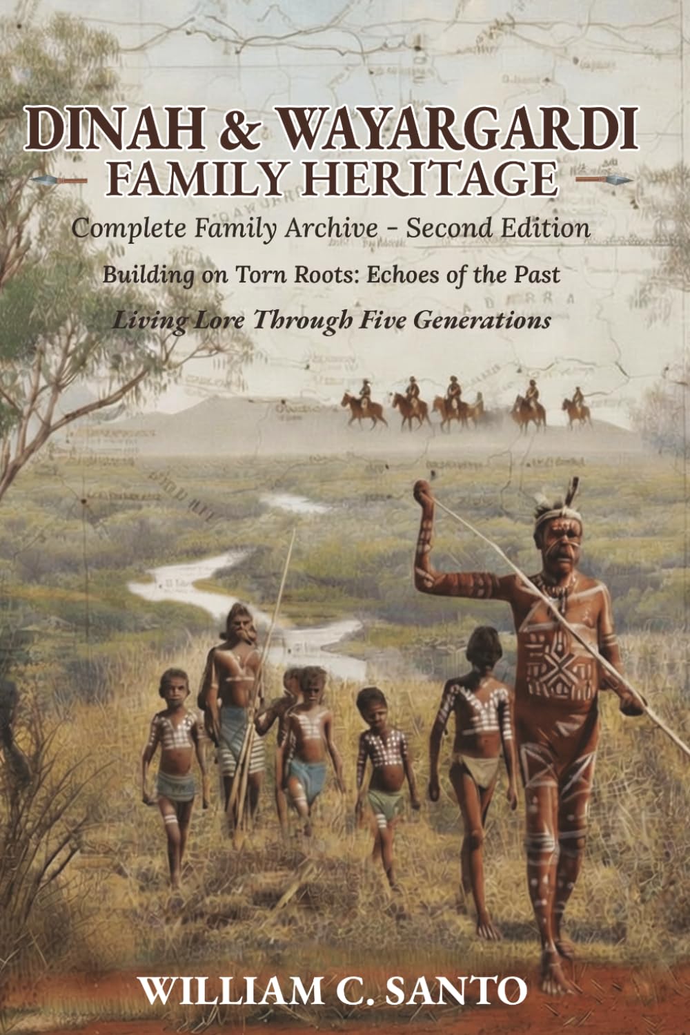 DINAH & WAYARGARDI FAMILY HERITAGE: Complete Family Archive - Second Edition