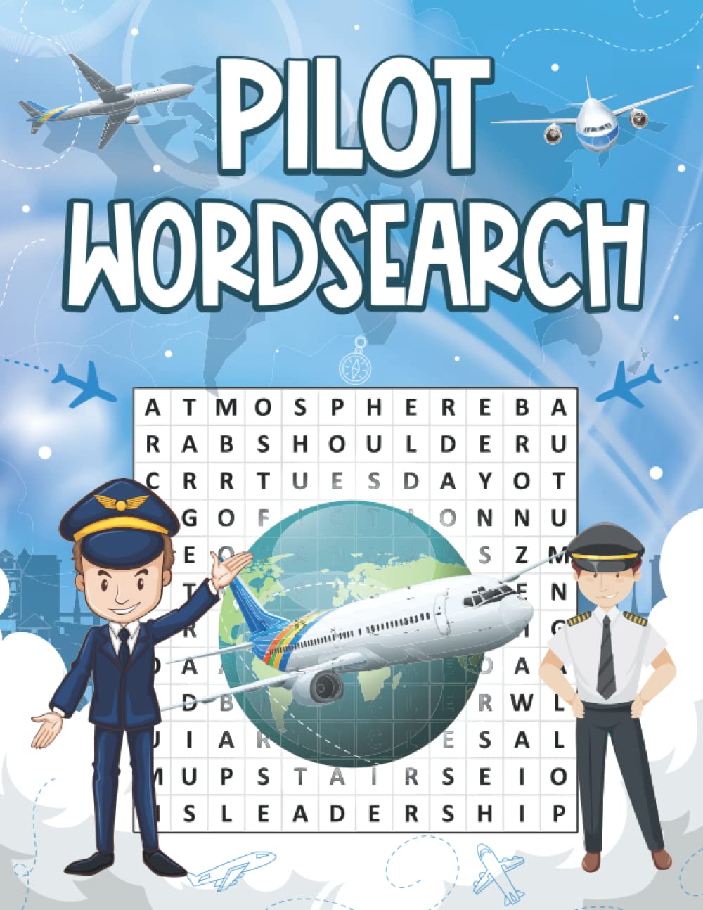 Pilot Wordsearch: A Fun Word Puzzle Book All About Being A Pilot!