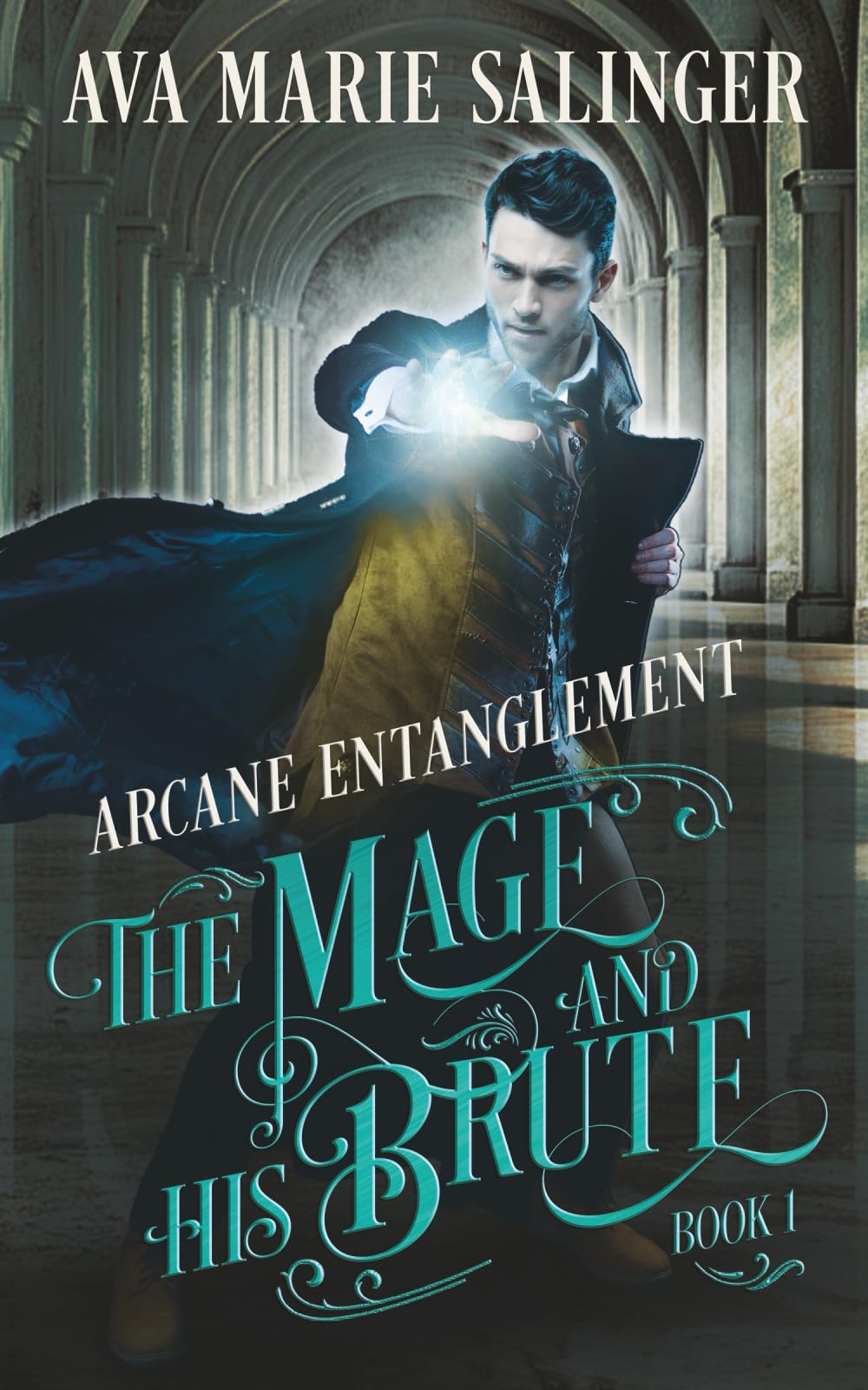 Arcane Entanglement (The Mage and His Brute)