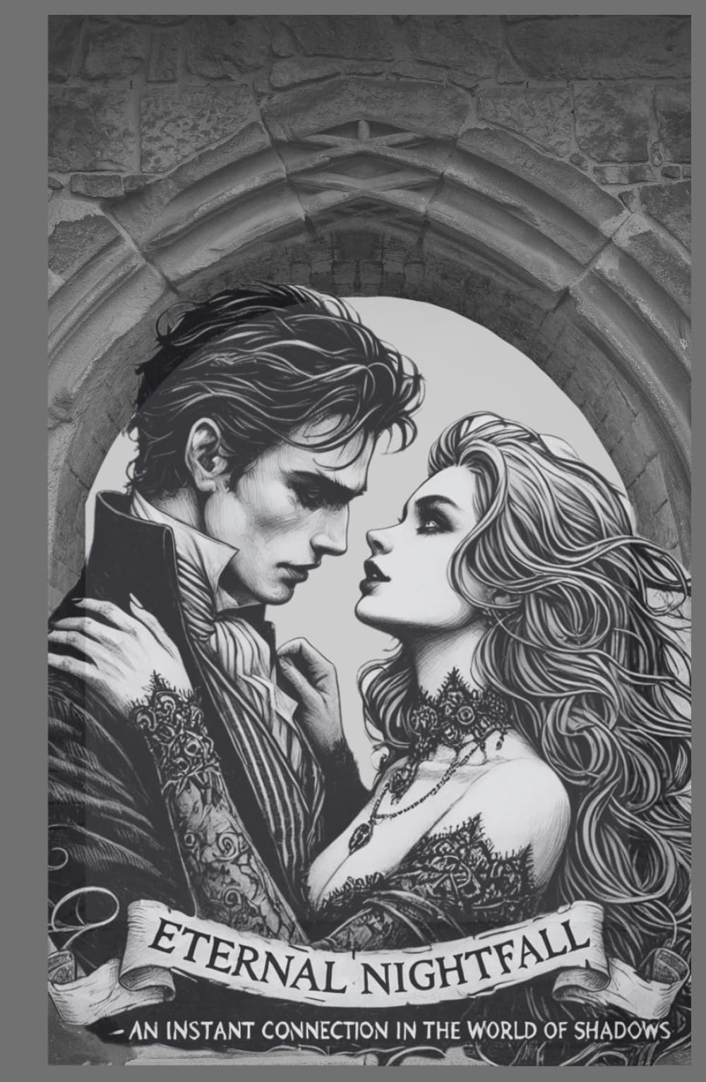 Eternal Nightfall (An Instant Connection In The World Of Shadows)