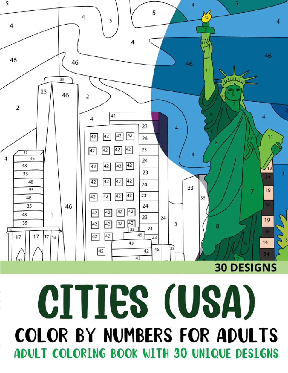 Cities USA Color by Numbers for Adults: Adult Coloring Book with 30 Unique Designs of USA City (Color by Number Coloring Books for Adults)