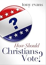 How Should Christians Vote?