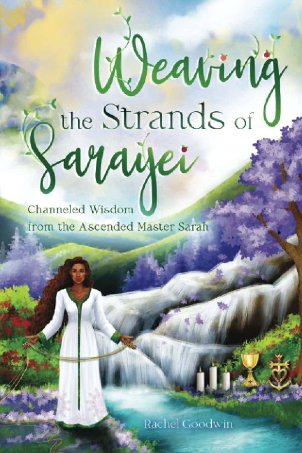 Weaving the Strands of Sarayei: Channeled Wisdom from the Ascended Master Sarah