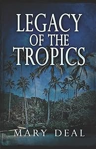 Legacy of the Tropics