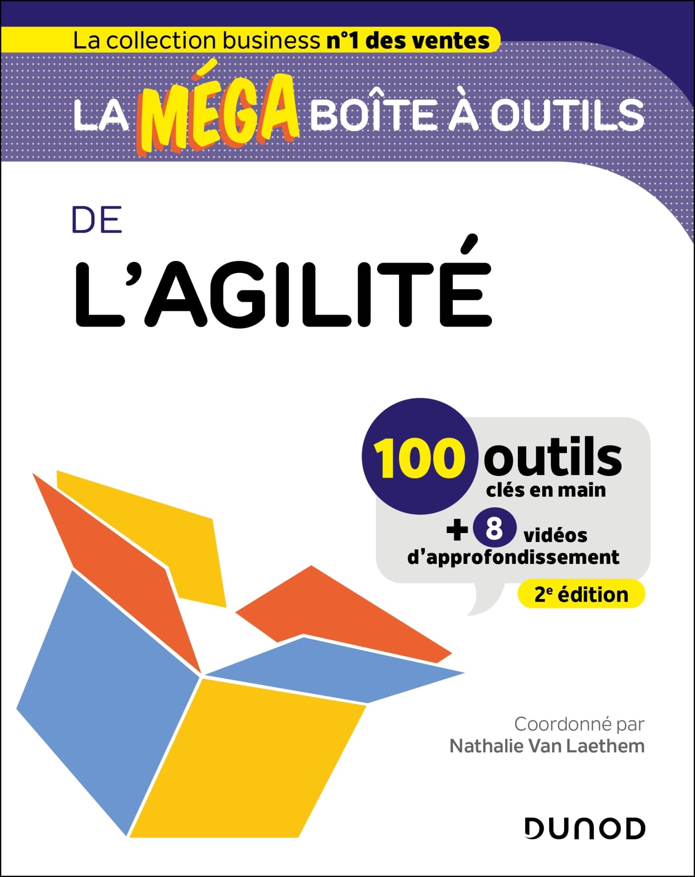La MEGA boîte à outils de l'Agilité 2e éd avec 100 fiches et matrices