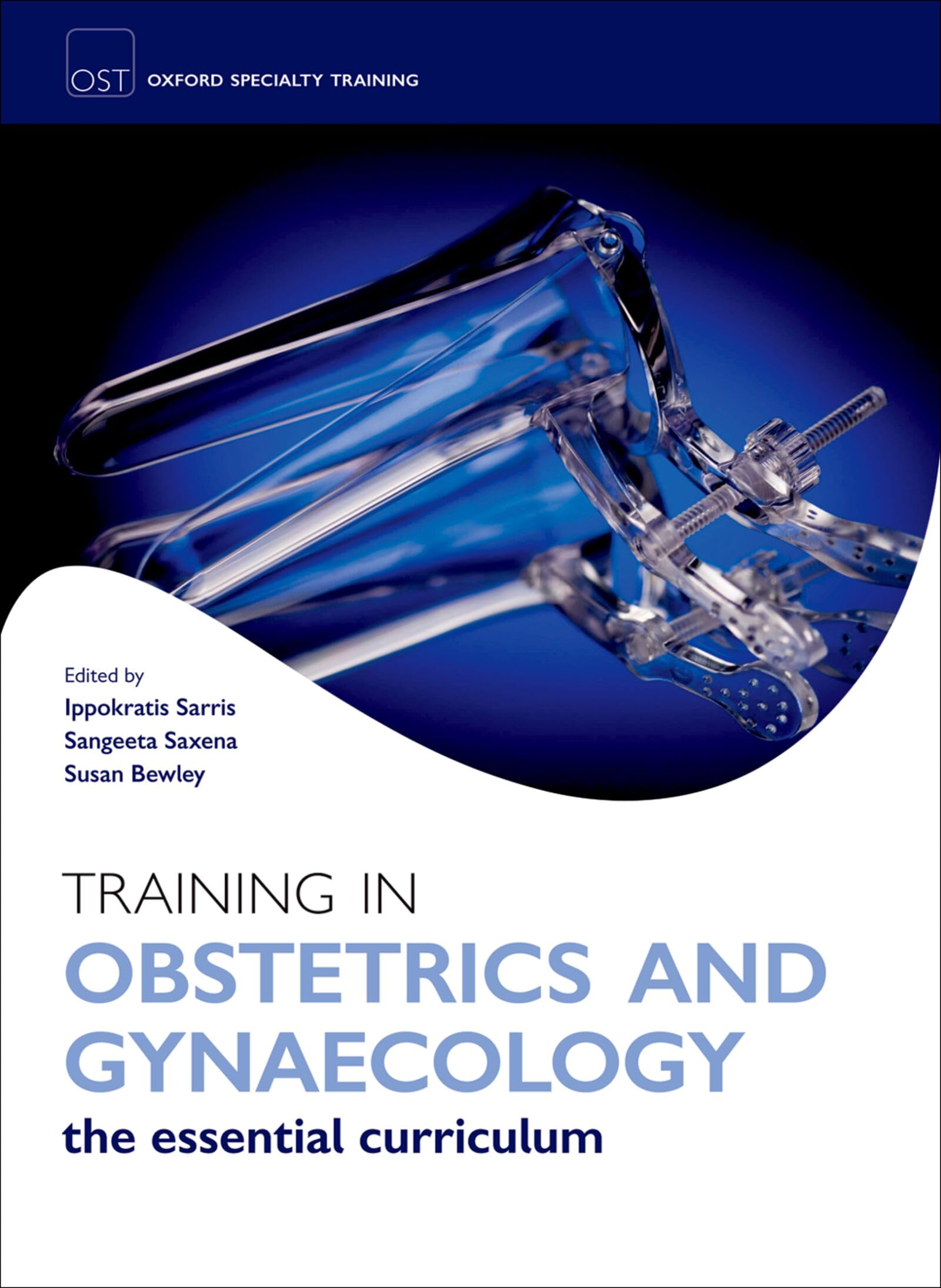 Training in Obstetrics and Gynaecology (Oxford Specialty Training: Training In)