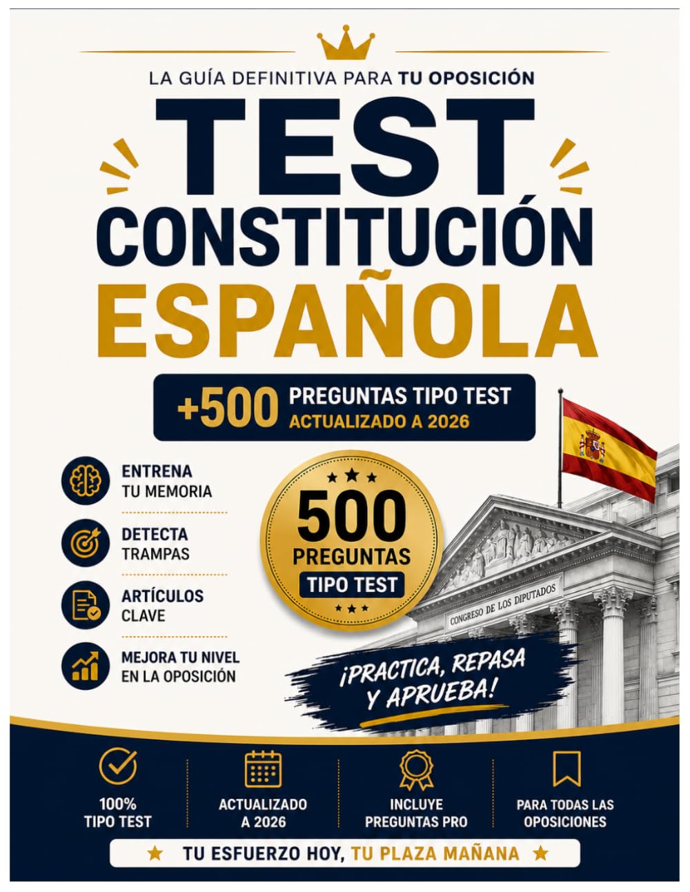 TEST OPOSICION CONSTITUCIÓN ESPAÑOLA: 500 Preguntas Clave para Oposiciones