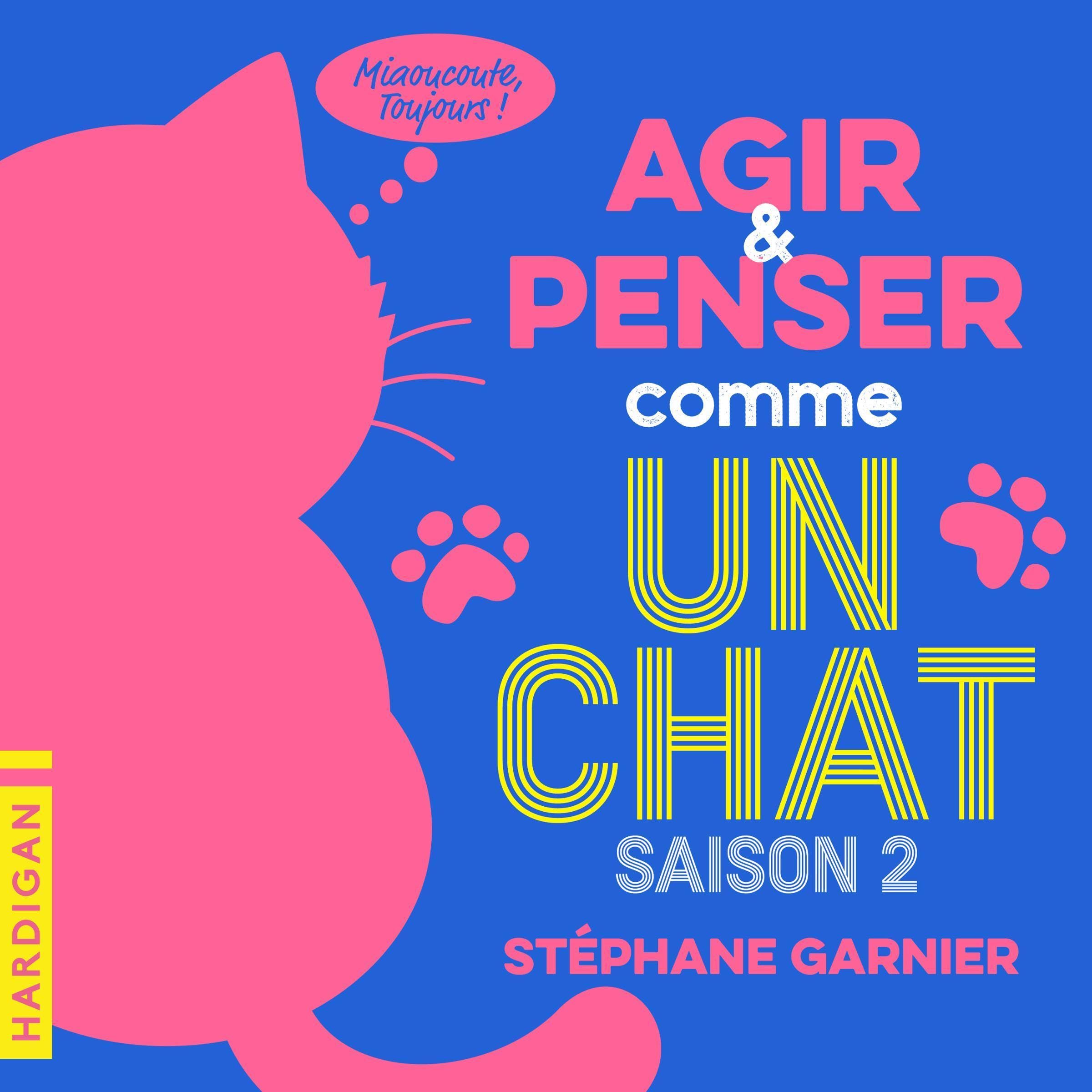 Agir et penser comme un chat