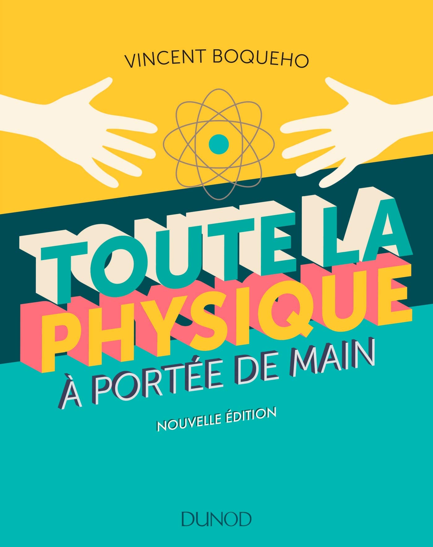 Toute la physique à portée de main - 3e éd. - Nouvelle édition: Nouvelle édition