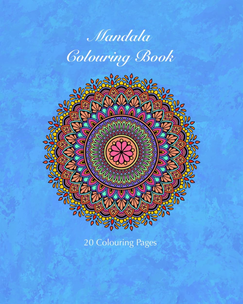 Mandala Coloring Book for Adults: Stress Relief & Relaxation: 20 Intricate Mandala Designs for Mindfulness, Meditation, Focus & Creative Calm — A Peaceful Anti-Stress Activity Book