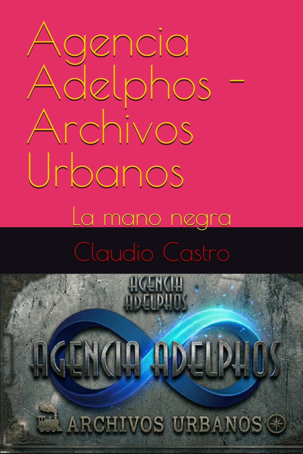 Agencia Adelphos - Archivos Urbanos: La mano negra