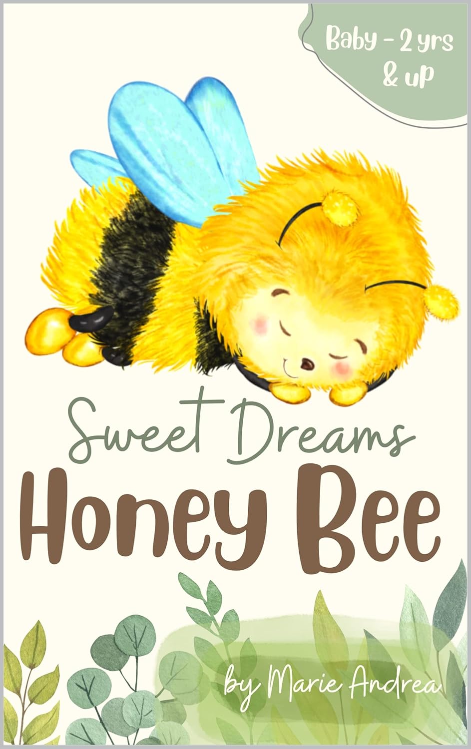 Sweet Dreams Honey Bee Enchanting Bedtime Story for Newborns, Infants