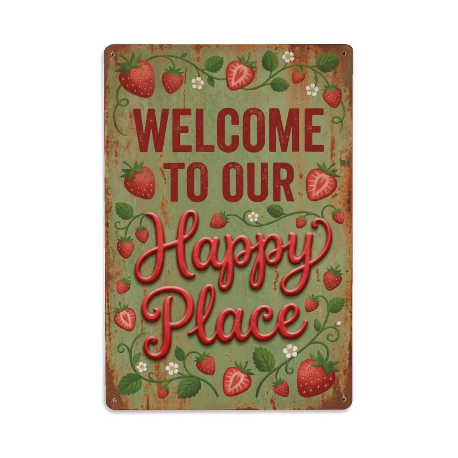 Welcome To Our Happy Place Strawberry Field Metal Tin Sign Plaque Wall Decor for Cafe, Club Bar, Office, Home Garden Metal Poster 8x12Inch