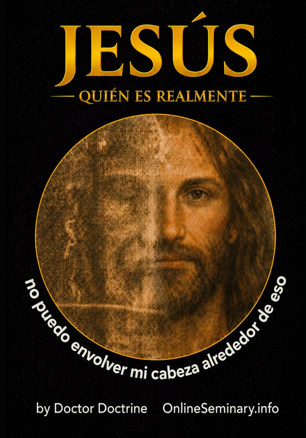 Jesús: Quién es Él Realmente: No me cabe en la cabeza (I just can't wrap my head around it)