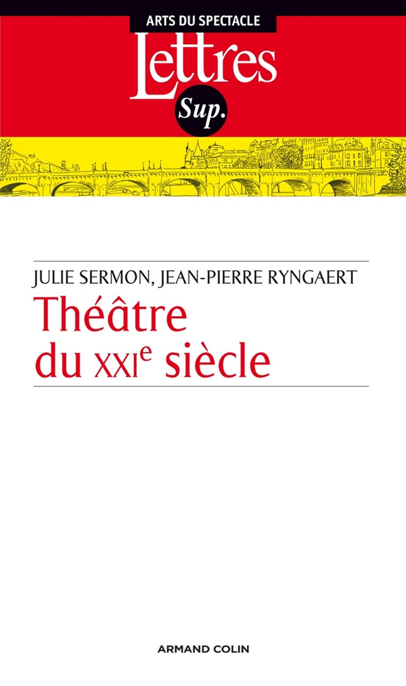 Théâtre du XXIe siècle: Commencements (Lettres sup) (French Edition)