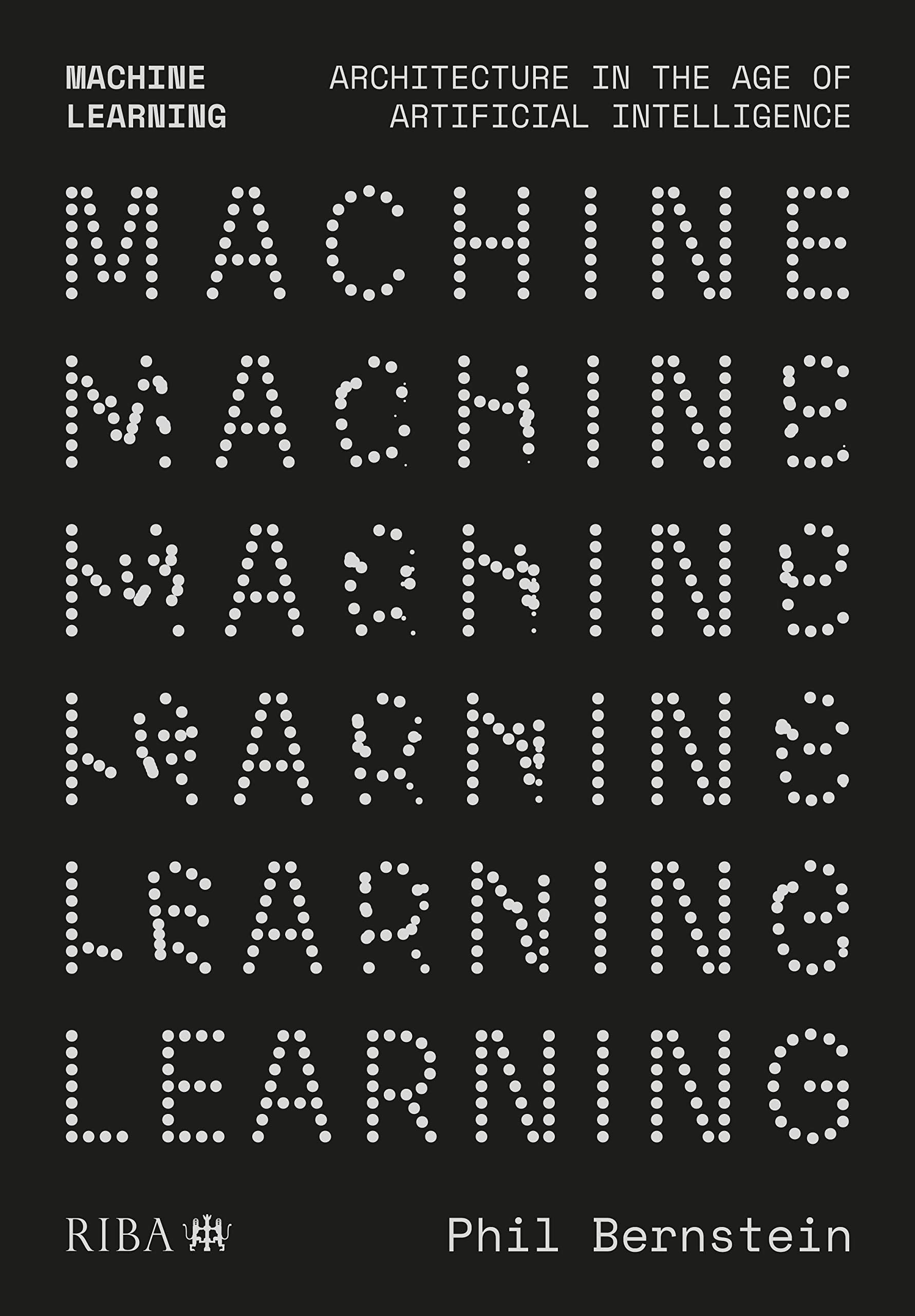 Taylor & Francis Machine Learning: Architecture in the age of Artificial Intelligence