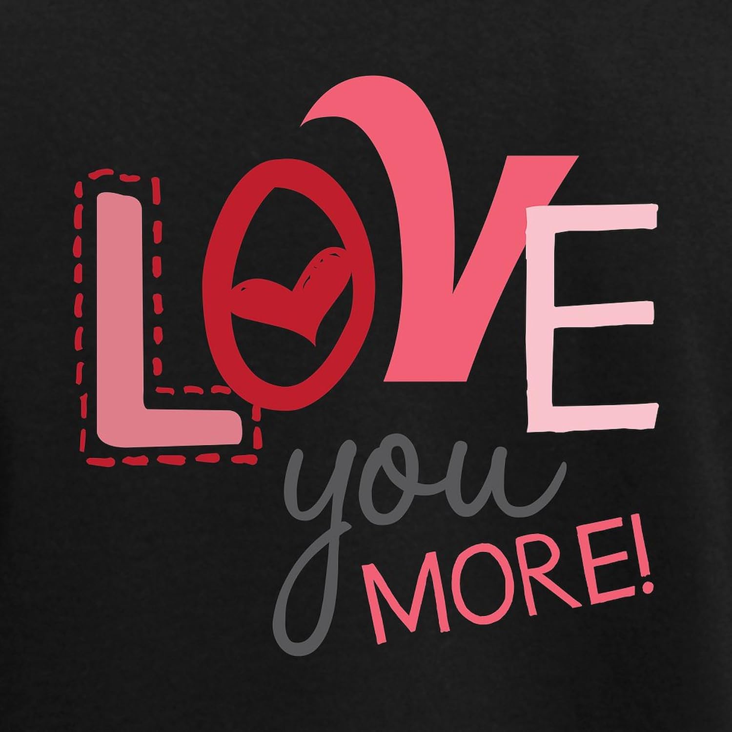 CafePress Love You More! Pajamas Womens Novelty PJ Sleepwear