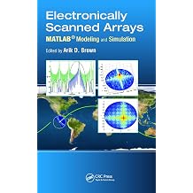 Electronically Scanned Arrays MATLAB Modeling and Simulation MATLAB Modeling and Simulation