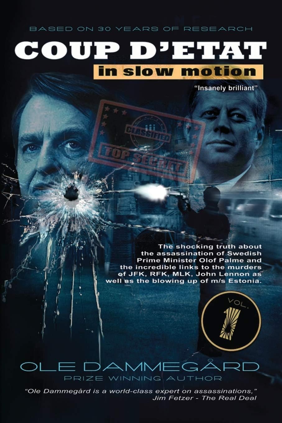 Coup d'etat in Slow Motion Vol I: The murder of Olof Palme Paperback – August 31, 2015