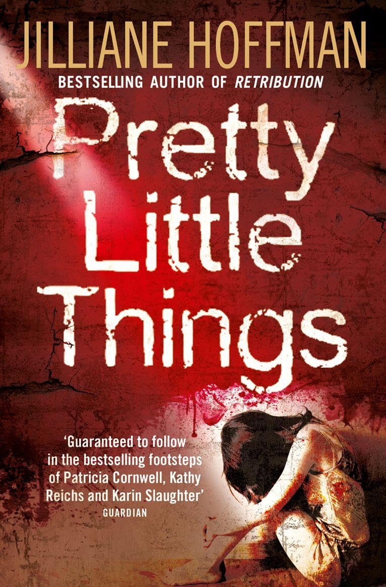 Pretty Little Things, Fiction, Paperback, Jilliane Hoffman