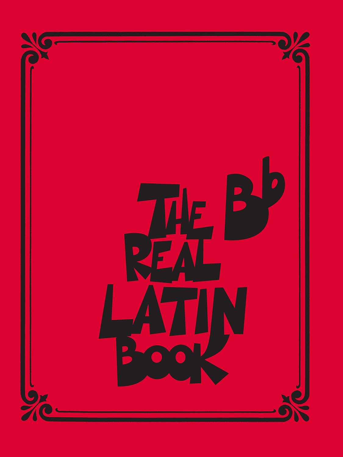 The Real Latin Book: B-Flat Instruments      Kindle Edition
