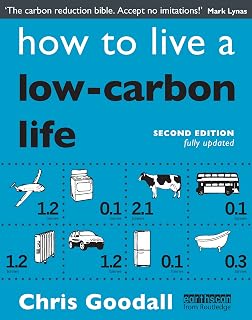 How to Live a Low-Carbon Life: The Individual's Guide to Tackling Climate Change