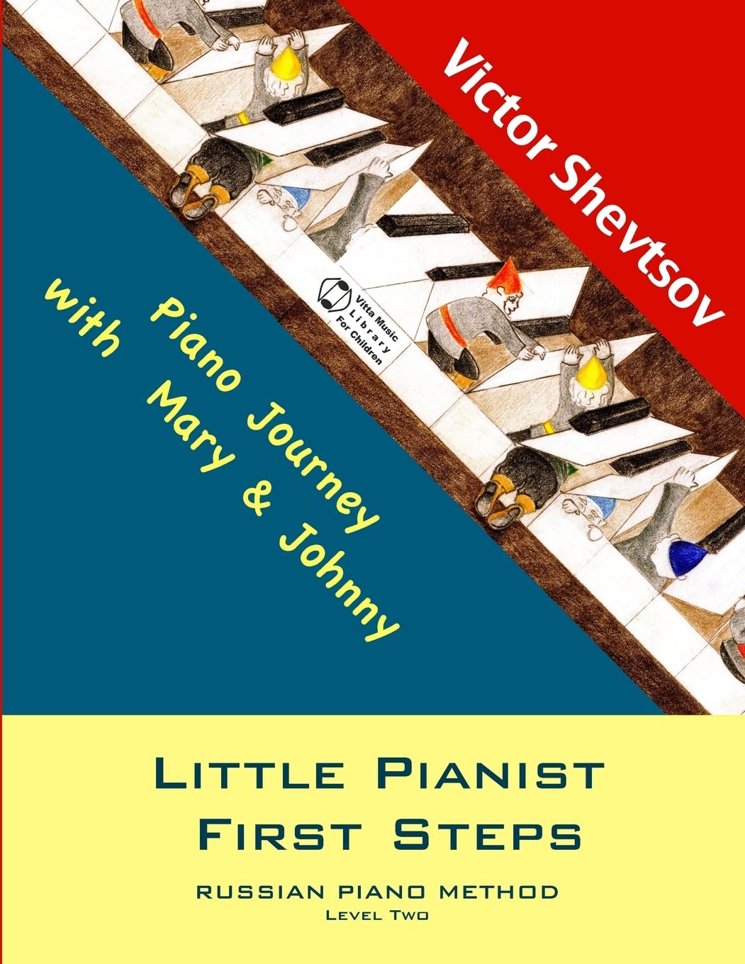 Little Pianist First Steps.: Level Two (Little Pianist. Russian School of piano playing.)