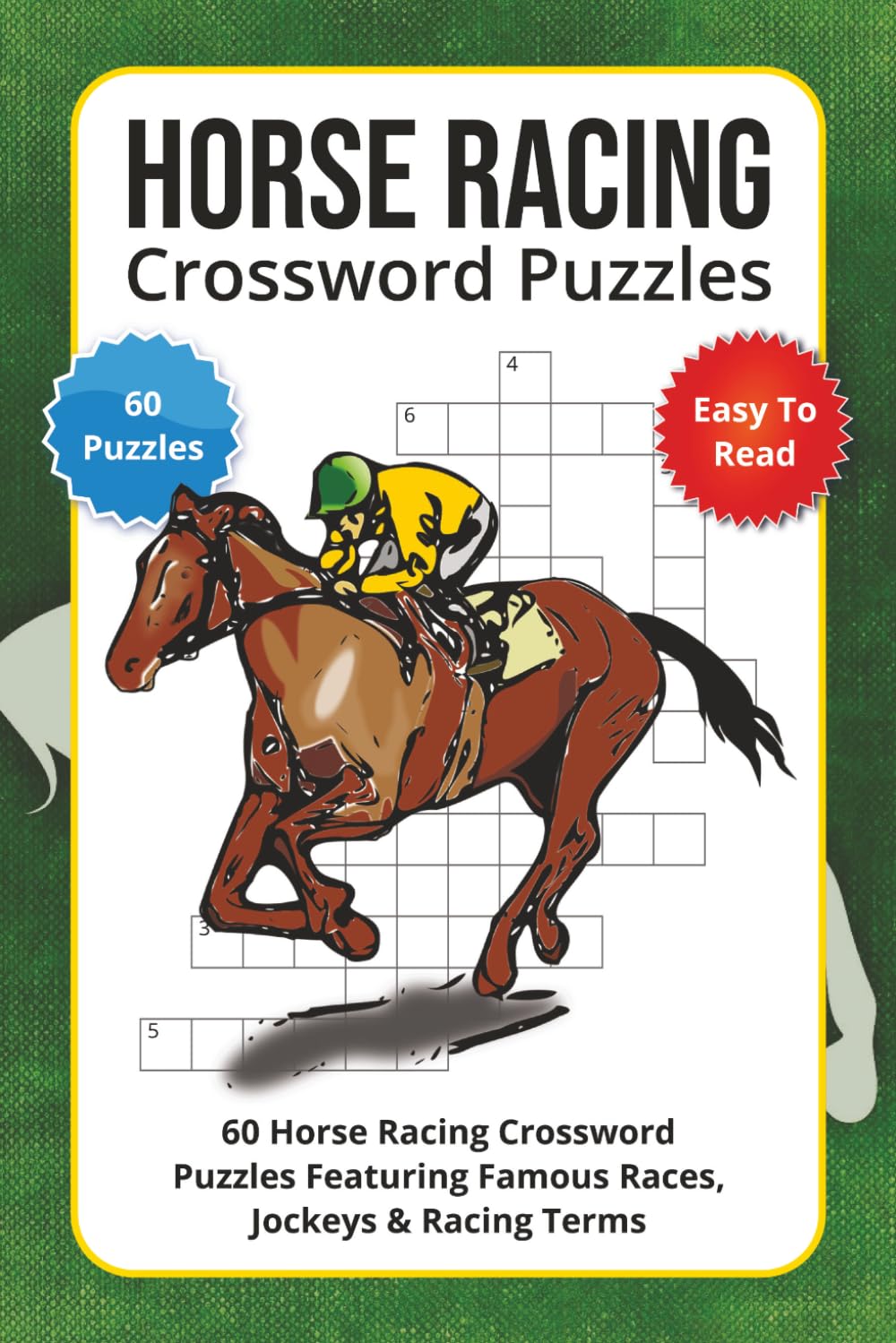 Horse Racing Crossword Puzzles: 60 Horse Racing Crossword Puzzles Featuring Famous Races, Jockeys & Racing Terms