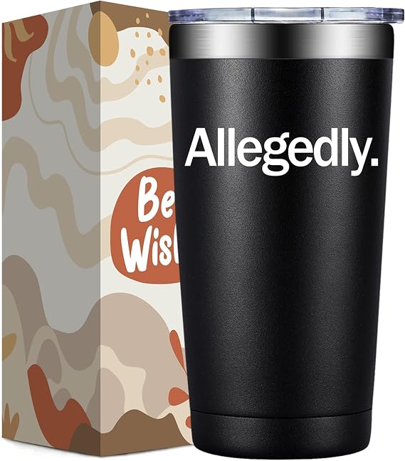 Lawyer Gifts for Men Women - Lawyer Appreciation Law School Gifts - Gift for Law Student Graduation, Future Lawyer, Attorney, Paralegal - 20oz Allegedly Tumbler