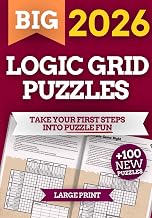 The Big Logic Grid Puzzle Book for Adults 2026. +100 Engaging Brain-Training Puzzles with Verified Solutions