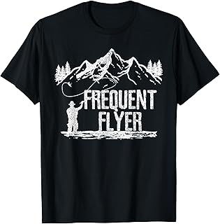 Fly Fishing - Frequent Flyer Funny Trout Fisherman Gift T-Shirt