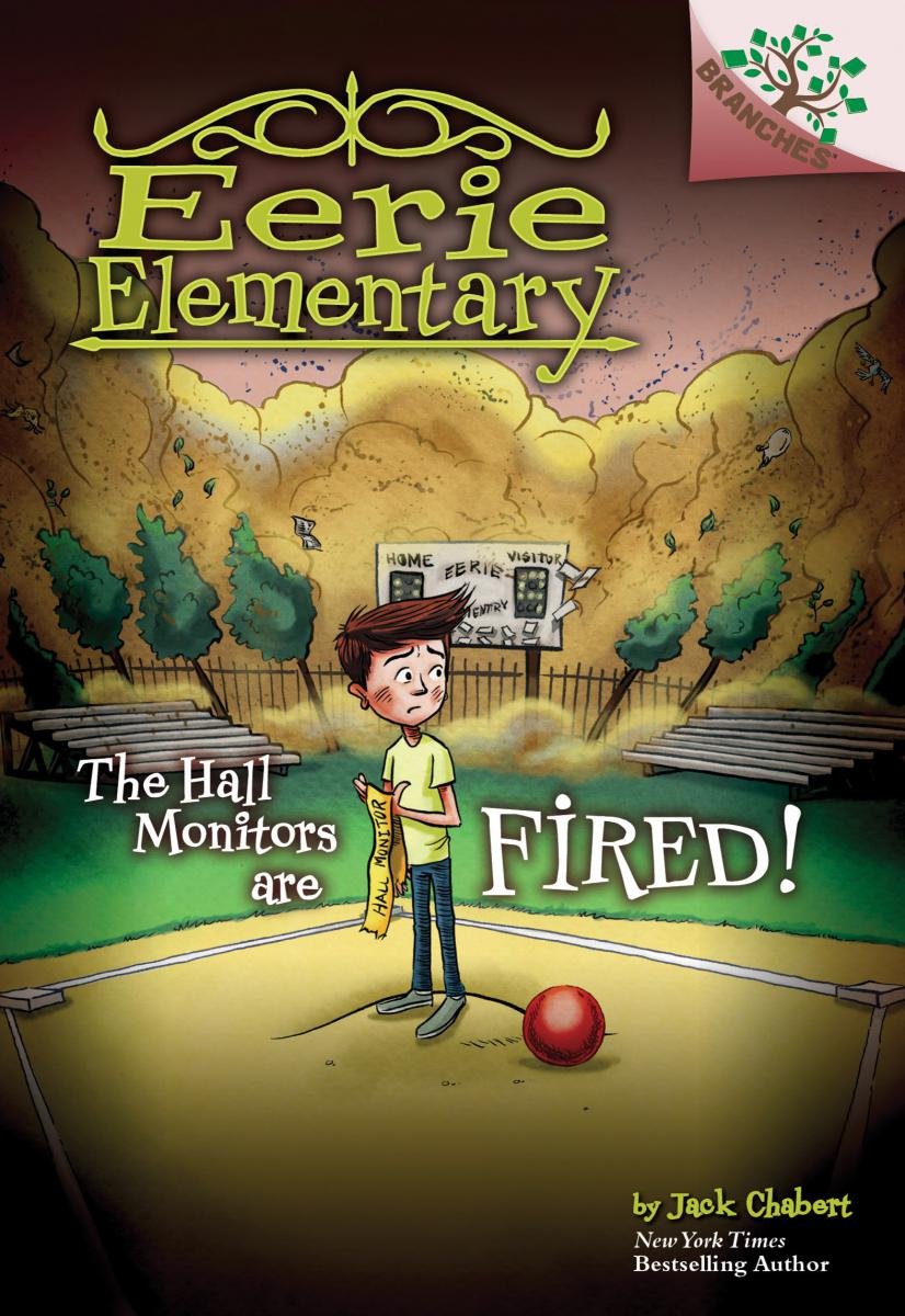 Scholastic The Hall Monitors Are Fired!: A Branches Book (Eerie E (Volume 8)