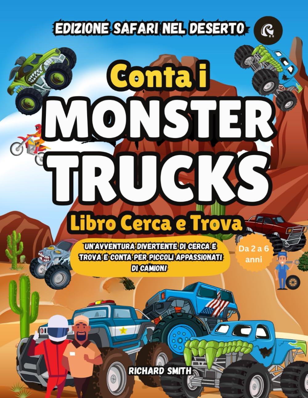 Conta i MONSTER TRUCKS: Un'avventura divertente di Cerca e Trova e Conta per piccoli appassionati di camion! (Libro Cerca e Trova)