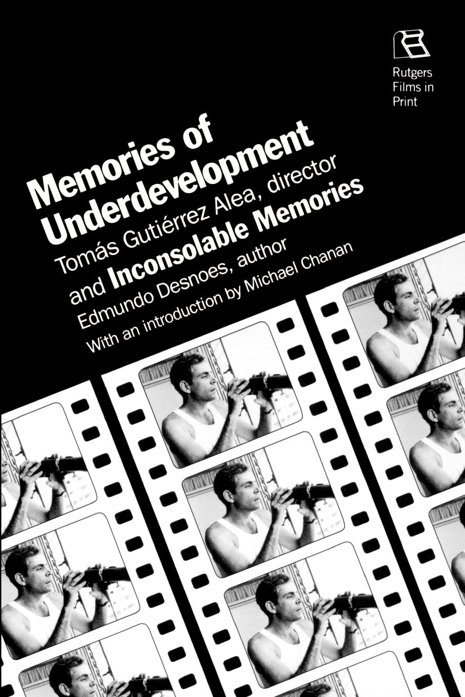 Memories Of Underdevelopment (Rutgers Films in Print series)