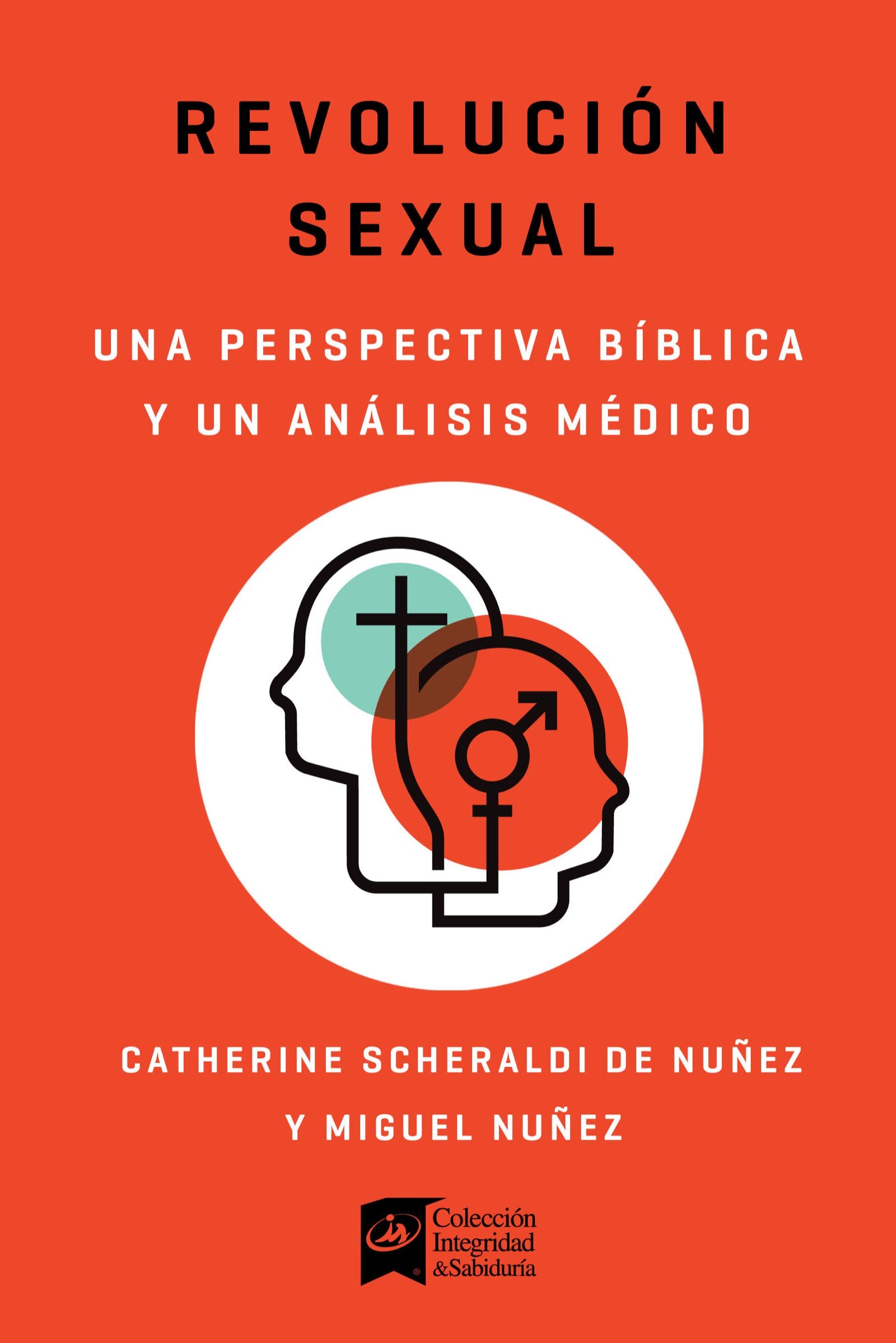 Revolución sexual: Una mirada bíblica y científica (Spanish Edition)