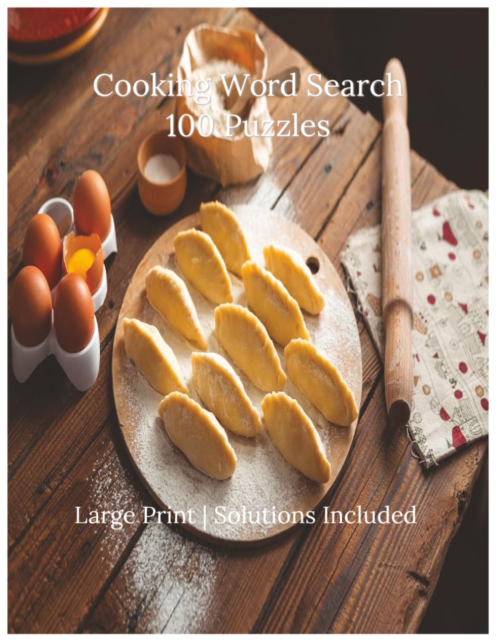 Cooking Word Search: 100 Large Print Puzzles for Adults and Seniors | Recipes, Ingredients, Techniques, Cuisines and More