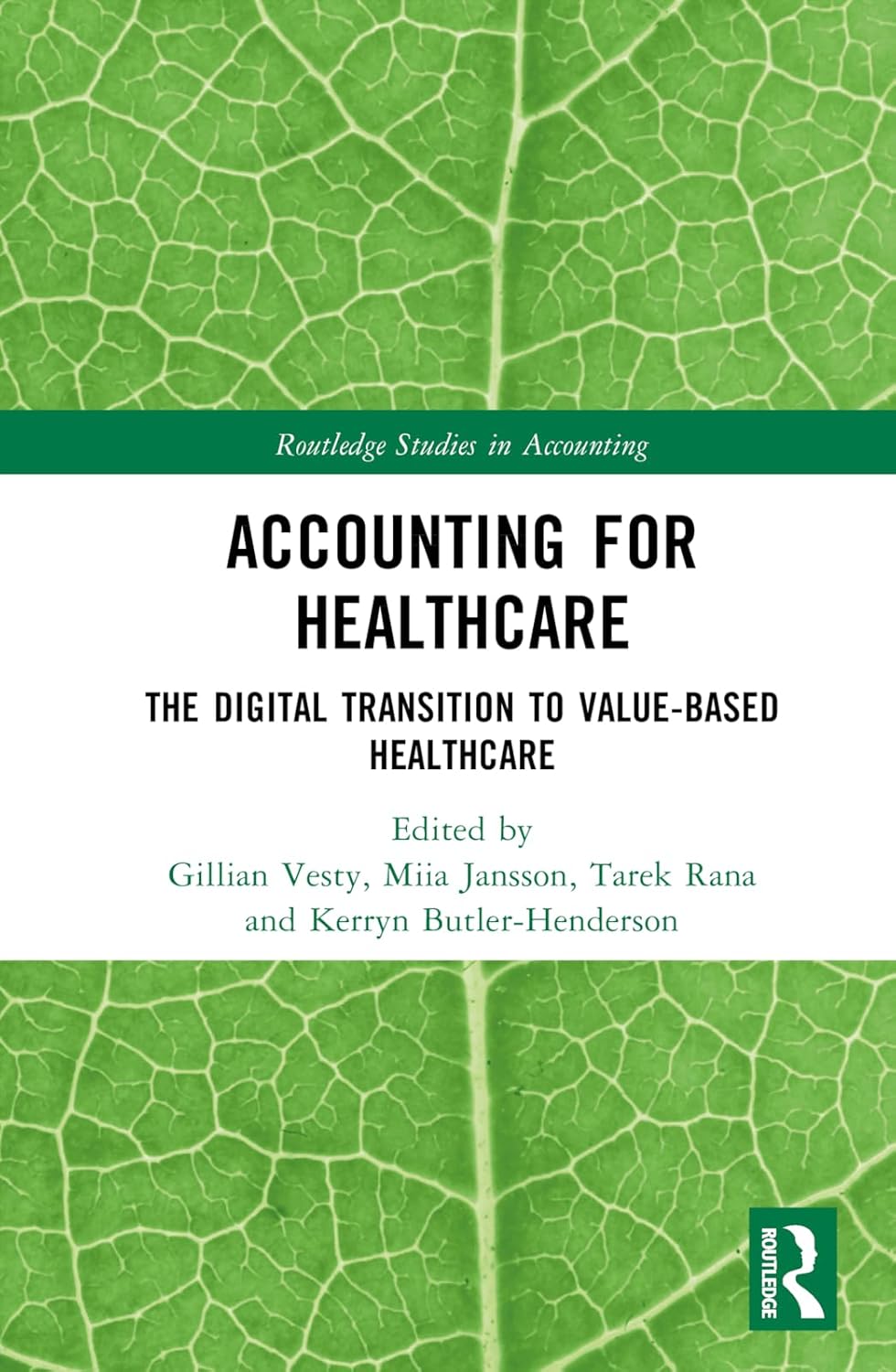 Accounting for Healthcare: The Digital Transition to Value-Based Healthcare (Routledge Studies in Accounting)
