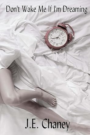 Don't Wake Me If I'm Dreaming