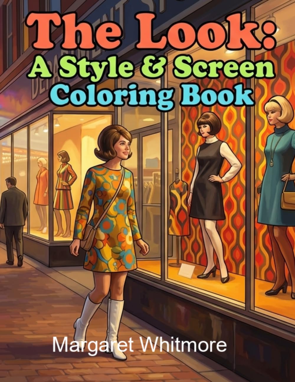 The Look: A Style & Screen Coloring Book for Seniors with Dementia: Therapeutic Activity Book with Fashion and 1960s-1970s Visual Culture Scenes for Alzheimer's and Memory Care