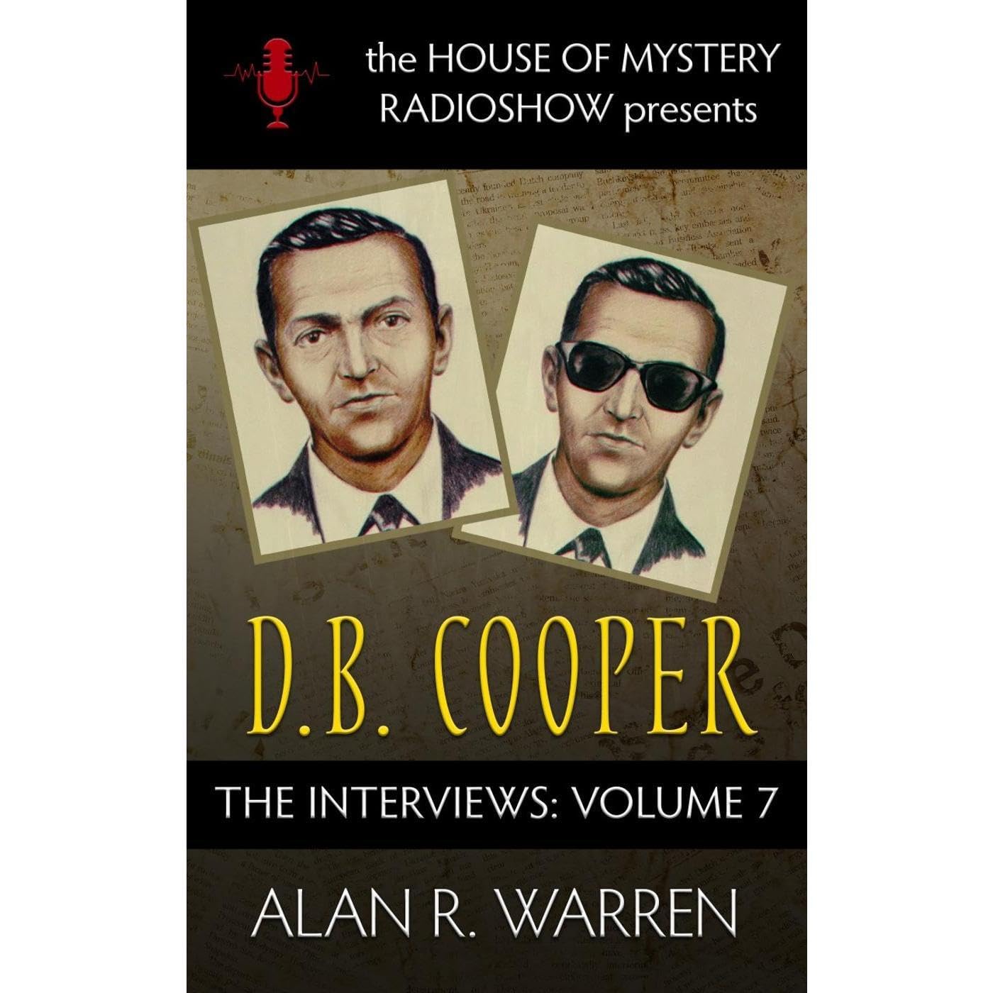 D.B. Cooper : The Interviews