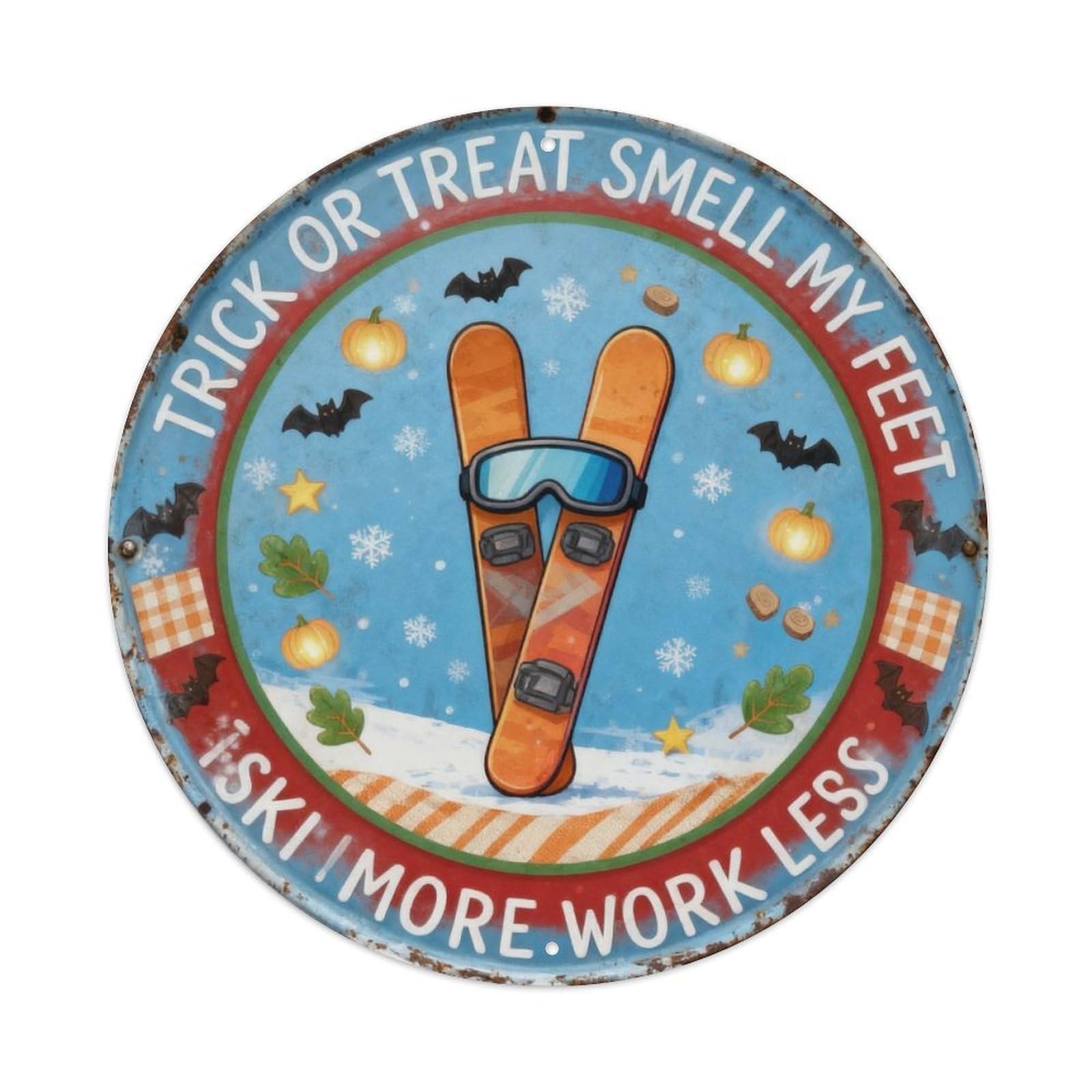 Ski More Work Less Metal Tin Sign Plaque