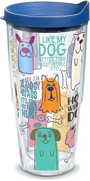 Tervis Dog Sayings Made in USA Double Walled Insulated Tumbler Travel Cup Keeps Drinks Cold & Hot, 24oz, Classic