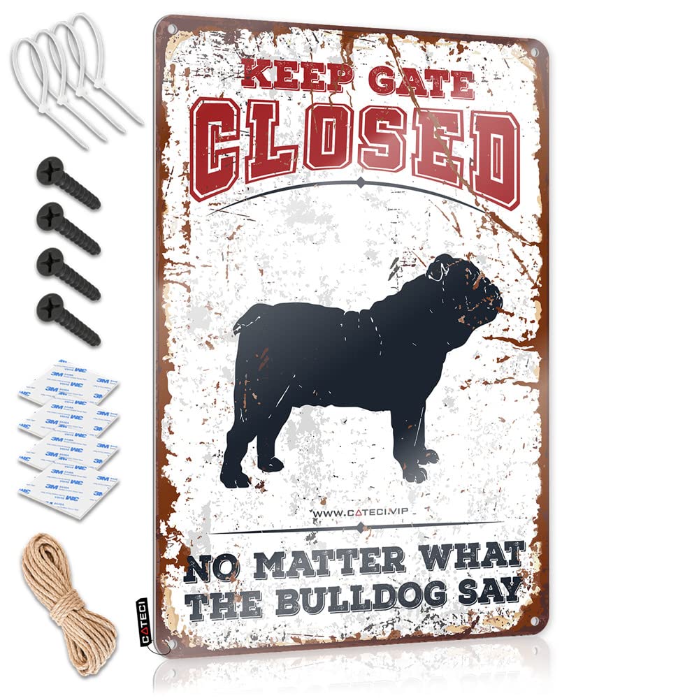 Mwfkkaddb Men's One Color Cool Room Accessories For Teens Boys Keep Gate Closed No Matter What The Bulldog Say Sign Funny Decor For Bar Signs For Man Cave(30X40cm)