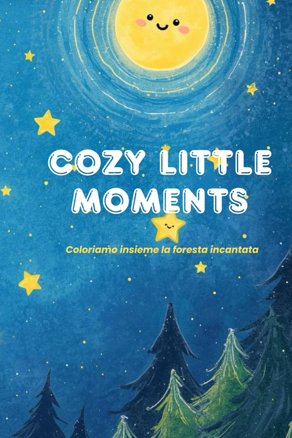 Cozy little moments: Coloriamo insieme la foresta incantata