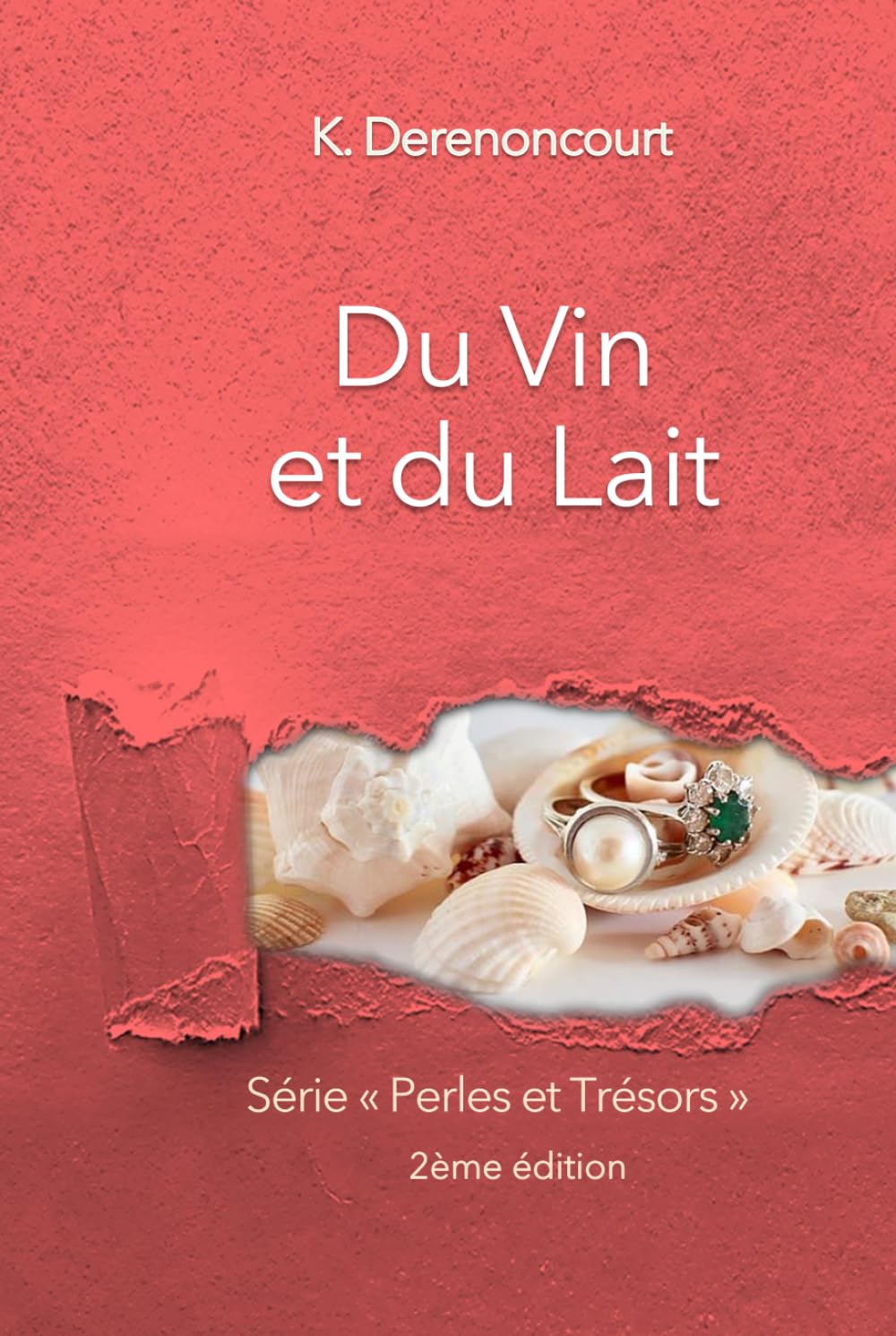 Du Vin et du Lait: Perles et Trésors